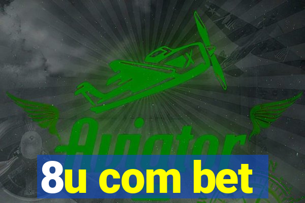 8u com bet